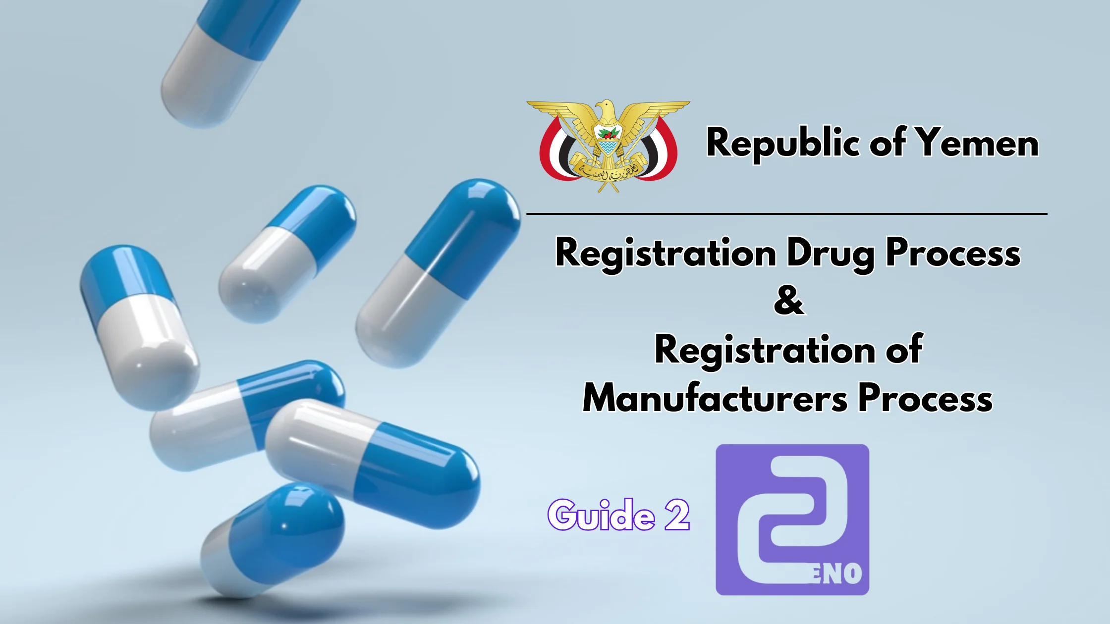 The Essential Guide to Yemeni Drug Registration (2) , Drug Registration , Registration of Manufacturers process , registration drug process