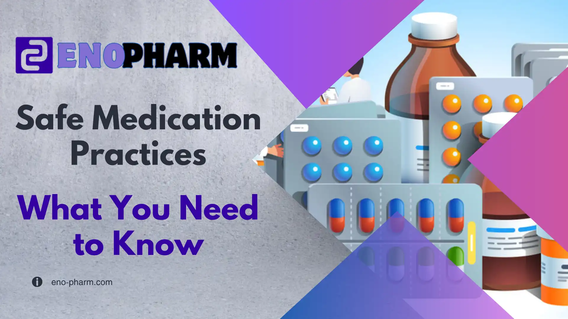 Safe Medication Practices: What You Need to Know